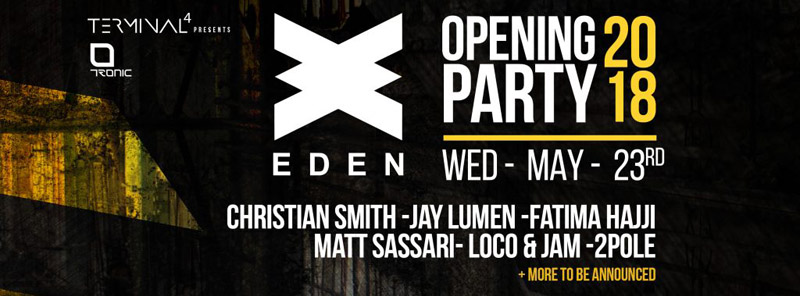 eden ibiza opening party ibizatops 2018